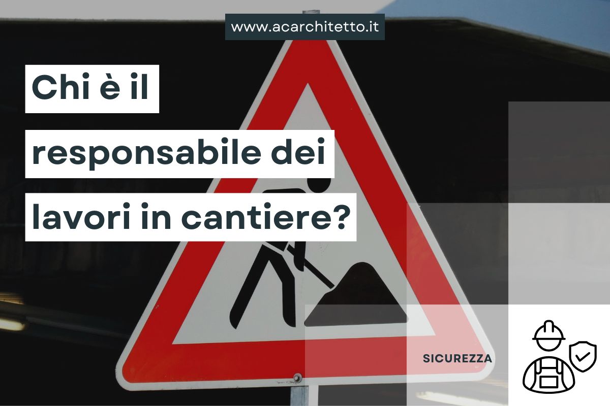 responsabile lavori chi è?